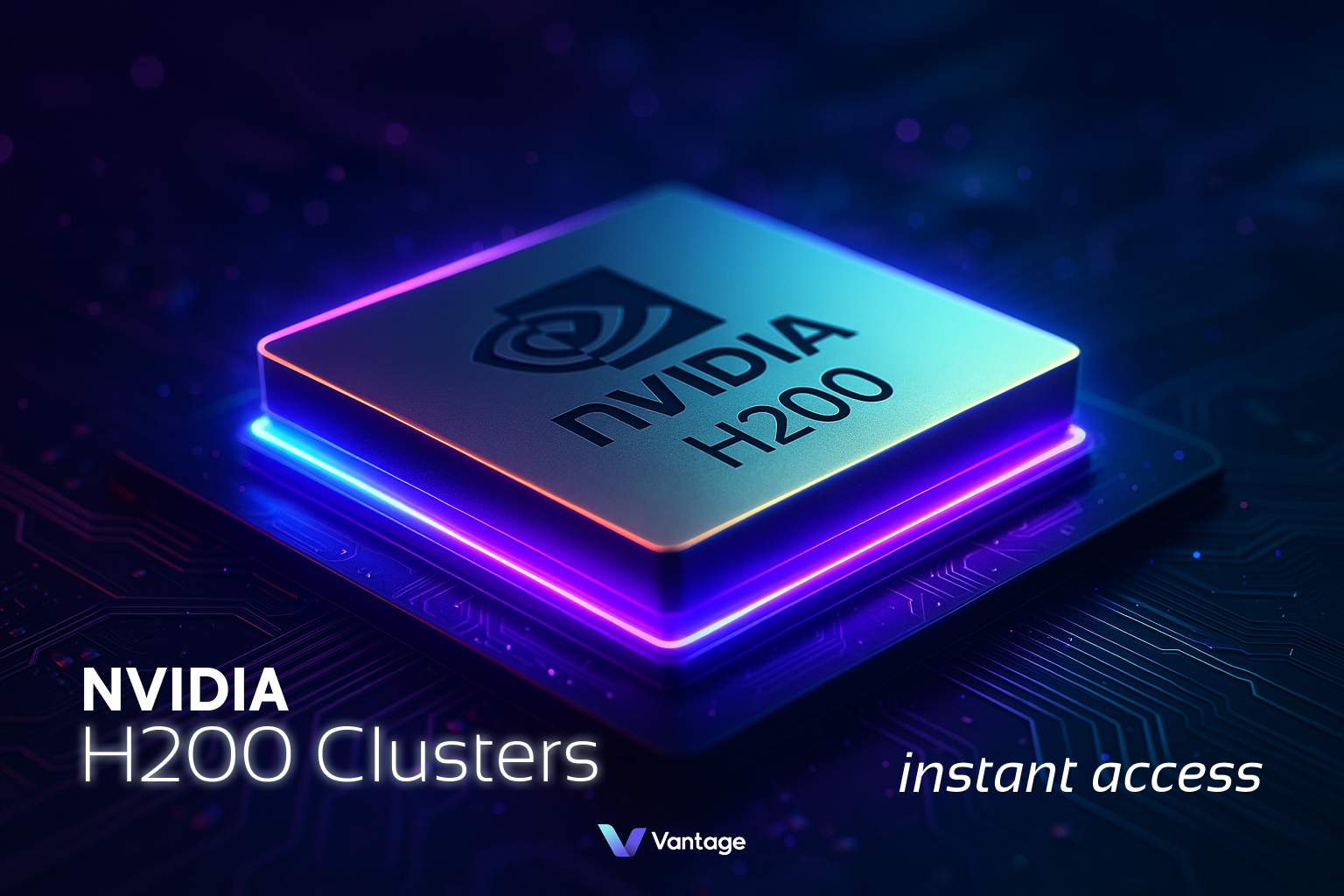 H200 Clusters on Vantage
